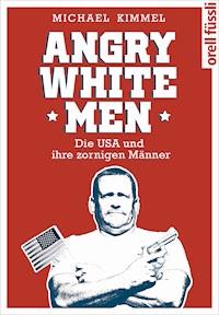 Angry White Men - Michael Kimmel - ebook