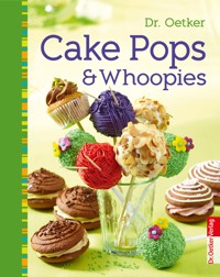 Cake Pops & Whoopies - Dr. Oetker - ebook