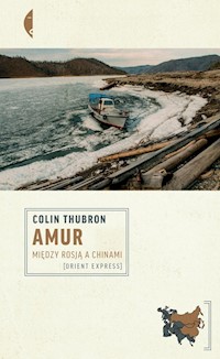 Amur - Colin Thubron - książka