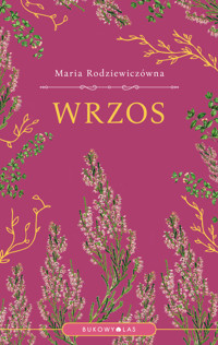 Wrzos - Maria Rodziewiczówna - ebook