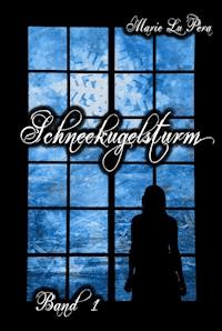 Schneekugelsturm: Band 1 - Marie Lu Pera - ebook