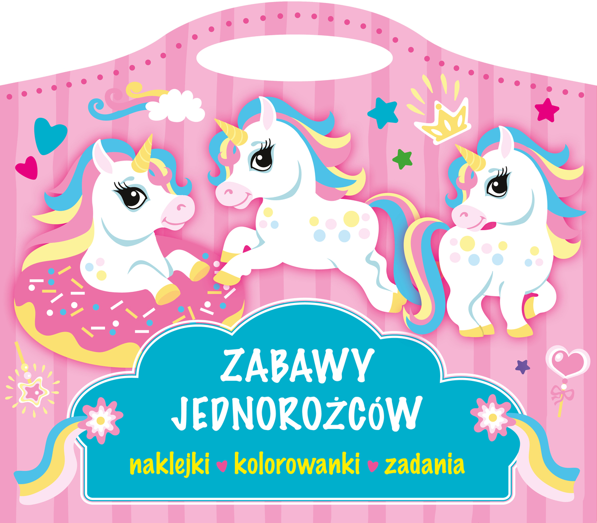 Zabawy jednorożców. Naklejki, kolorowanki, zadania - zbiorowa praca - książka
