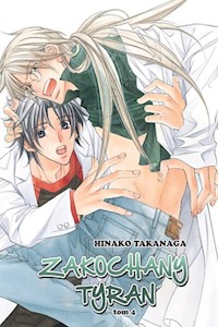 Zakochany Tyran #04 - Takanaga Hinako - książka