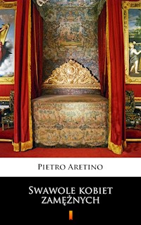 Swawole kobiet zamężnych - Aretino Pietro - ebook