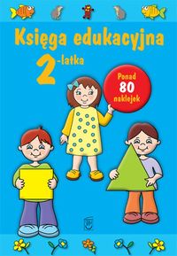 Księga edukacyjna 2-latka - Śniarowska Julia - książka