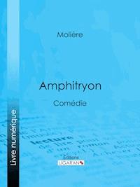 Amphitryon - Molière - ebook