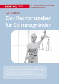 Der Rechtsratgeber für Existenzgründer - Eva Engelken - ebook