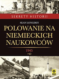 Polowanie na niemieckich naukowców - Sean Longden - książka