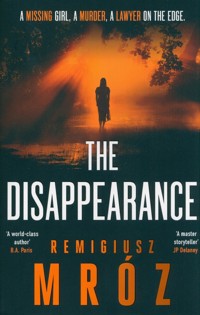 The Disappearance - Remigiusz Mróz - książka
