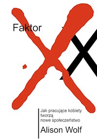 Faktor XX - Alison Wolf - książka