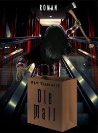 Die Mall - Max Stascheit - ebook