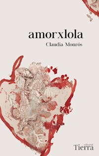 amorxlola - Claudia Monrós - ebook