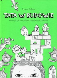 Tata w budowie - Tomasz Bułhak - książka