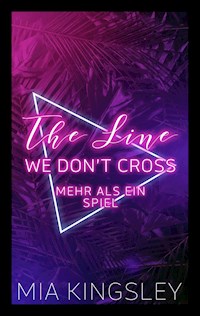 The Line We Don't Cross - Mia Kingsley - ebook