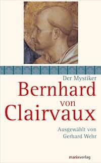 Bernhard von Clairvaux - Bernhard von Clairvaux - ebook