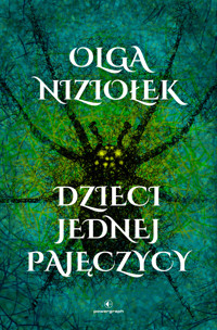 Dzieci jednej pajęczycy - Niziołek Olga - ebook + książka