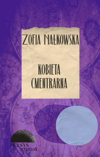 Seria klasyczna: Kobieta cmentarna - Zofia Nałkowska - audiobook