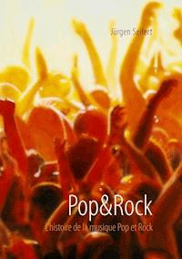 Pop&Rock. L’histoire de la musique Pop et Rock - Jürgen Seifert - ebook