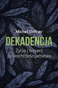 Dekadencja - Michel Onfray - książka