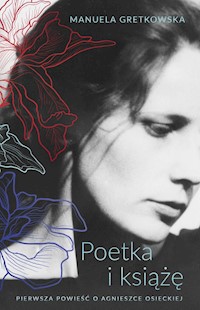 Poetka i książę - Manuela Gretkowska - książka