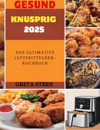 Gesund & Knusprig 2025 - Greta Stern - ebook
