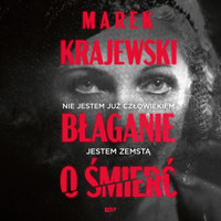 Błaganie o śmierć - Marek Krajewski - audiobook