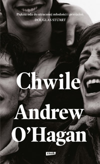 Chwile - O'Hagan Andrew - ebook + książka