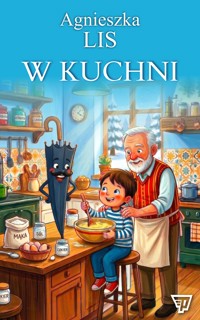 W kuchni - część 14 - Agnieszka Lis - ebook + audiobook