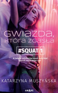 Gwiazda, która zgasła - Katarzyna Muszyńska - ebook + audiobook + książka