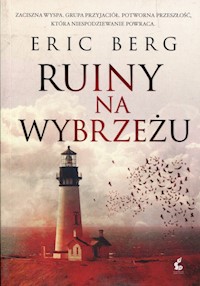 Ruiny na Wybrzeżu - Eric Berg - książka