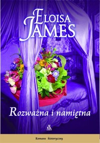 Rozważna i namiętna - Eloisa James - książka