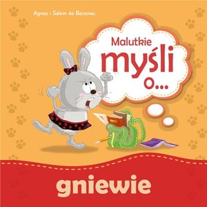 Malutkie myśli o gniewie - Agnes de Bezenac, Salem de Bezenac - książka