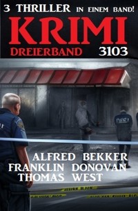 Krimi Dreierband 3103 - Alfred Bekker - ebook