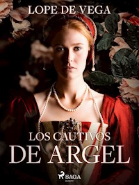 Los cautivos de Argel - Lope de Vega - ebook