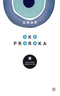 Oko proroka - Anar - książka