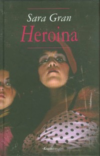 Heroina. - Gran Sara - ebook