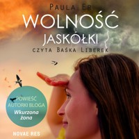 Wolność jaskółki - Paula Er  - ebook + audiobook + książka