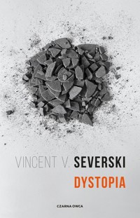 Dystopia - Vincent V. Severski - książka