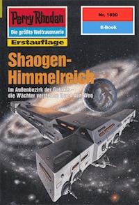 Perry Rhodan 1890: Shaogen-Himmelreich - Robert Feldhoff - ebook