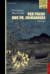 Der Fuchs und Dr. Shimamura - Christine Wunnicke - ebook