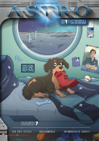 ASTRO S1 - Band 7: Der rote Stiefel, Unglaubwürdig, Unerwünschter Zugriff - Martin Wintersberger - ebook
