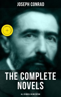 The Complete Novels of Joseph Conrad (All 20 Novels in One Edition) - Conrad Joseph - ebook