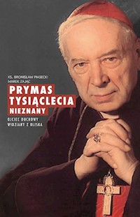 Prymas Tysiąclecia nieznany - Piasecki Bronisław, Zając Marek - książka
