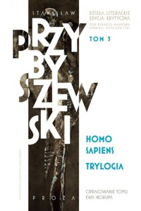 Homo sapiens Trylogia - Stanisław Przybyszewski - książka