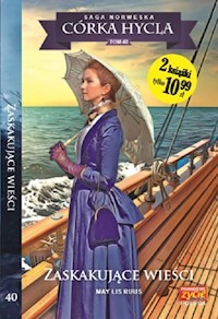 Córka hycla Tom 40 Zaskakujące wieści - May Lis Ruus - książka