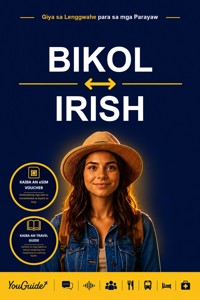 The Language Guide for Travelers - Bikol to Irish - YouGuide - ebook
