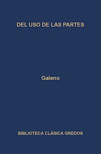Del uso de las partes - Galeno - ebook