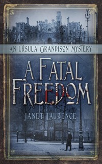 A Fatal Freedom - Janet Laurence - ebook