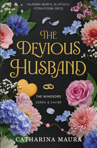 The Devious Husband. The Windsors. Tom 6 - Catharina Maura - ebook + audiobook