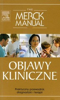 The Merck Manual Objawy kliniczne -  - książka